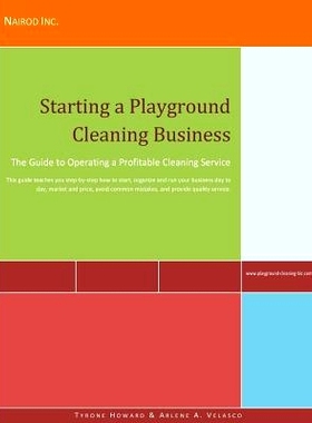 预订 Starting a Playground Cleaning Business: The Guide to Operating a Profitable Cleaning Service: 9781470146900
