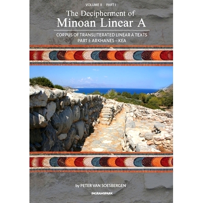 预订 The Decipherment of Minoan Linear A, Volume II, Part I: Corpus of transliterated Linear A texts: Arkhanes - Kea: 97