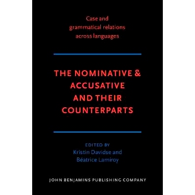 预订 The Nominative & Accusative and their Counterparts(Case and Grammatical Relations Across Languages,4) 主格，宾格及