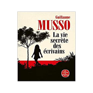 法语原版 作家的秘密人生 纪尧姆·米索 La Vie secrète des écrivains Guillaume Musso 纪尧