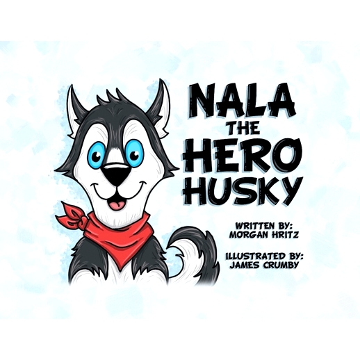 预订 Nala, the Hero Husky: 9781638603085