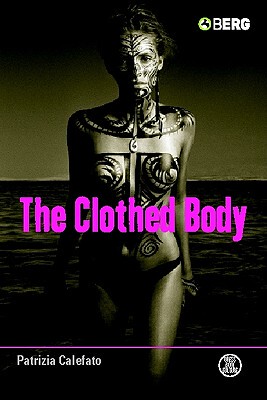【预订】The Clothed Body