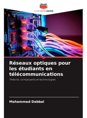 预订 Réseaux optiques pour les étudiants en télécommunications: 9786208407469