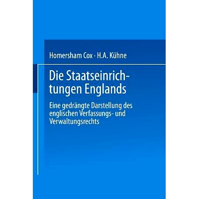 预订 Die Staatseinrichtungen Englands: Eine gedrängte Darstellung des englischen Verfassungs- und Verwaltungsrechts: 97