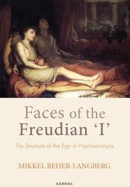 【预订】Faces of the Freudian I: The Place of the Ego in Psychoanalysis