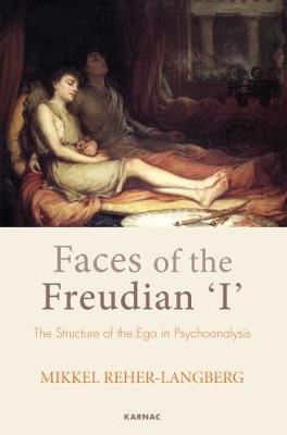 【预订】Faces of the Freudian I: The Place of the Ego in Psychoanalysis