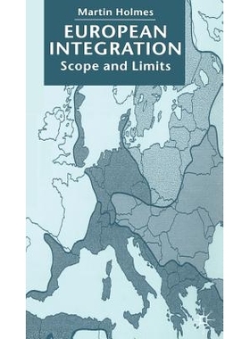 预订 European Integration: Scope and Limits: 9780333914465