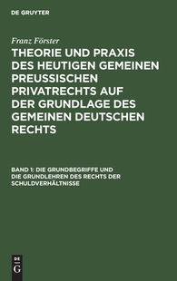 【预订】Die Grundbegriffe und die Grundlehren des Rechts der Schuldverhältn 9783111105246
