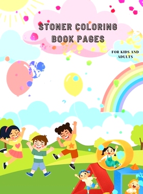预订 Stoner Coloring Book Pages: Relax and Unwind with Creative Designs!: Stoner Coloring Book Pages: 9798329154269