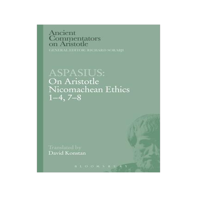 [预订]Aspasius: On Aristotle Nicomachean Ethics 1-4, 7-8 9781472558138