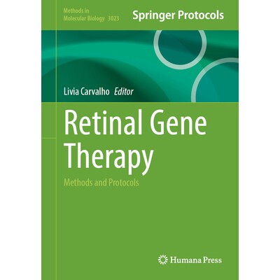预订 Retinal Gene Therapy Methods and Protocols 视网膜基因疗法：方法与协议 9781071651971