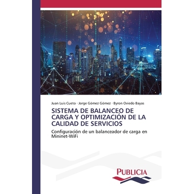 预订 Sistema de Balanceo de Carga Y Optimización de la Calidad de Servicios: 9783639556230