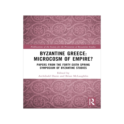 [预订]Byzantine Greece: Microcosm of Empire? 9781032551968