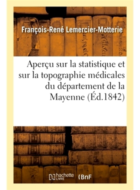预订 Aperçu sur la statistique et sur la *ographie médicales du département de la Mayenne 马耶讷省*统计和地形概