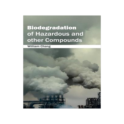 [预订]Biodegradation of Hazardous and Other Compounds 9781632390899