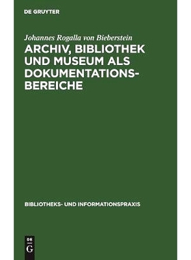 预订 Archiv, Bibliothek und Museum als Dokumentationsbereiche: 9783794041169