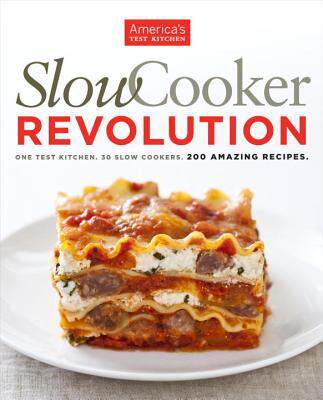 [预订]Slow Cooker Revolution: One Test Kitchen. 30 Slow Cookers. 200 Amazing Recipes. 9781933615691
