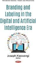 Intelligence 9781536174991 and the Digital Branding Labeling Era Artificial 预订