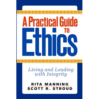 预订 A Practical Guide to Ethics: Living and Leading with Integrity: 9780367097028