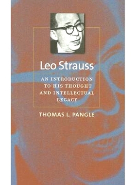 预订 Leo Strauss: An Introduction to His Thought and Intellectual Legacy 列奥·施特劳斯：他的思想和思想遗产简介: 9780801