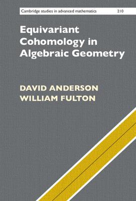 现货 Equivariant Cohomology in Algebraic Geometry 9781009349987
