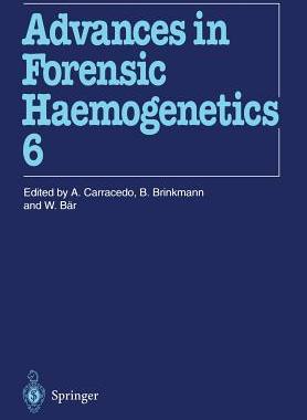 【预订】16th Congress of the International Society for Forensic Haemogenetics (Internationale Gesellschaft für for...