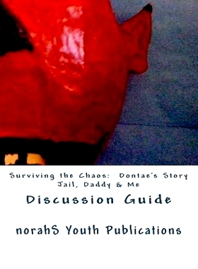 预订 Surviving the Chaos Discussion Guide: Having Conversations with teens about incarceration: 9781494733636