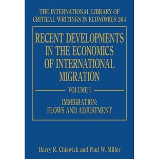 国际移民经济学 9781849809429 International Economics Developments the 发展 预订 Migration Recent
