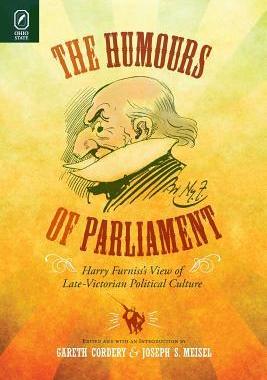 [预订]The Humours of Parliament: Harry Furniss’s View of Late-Victorian Political Culture 9780814252772