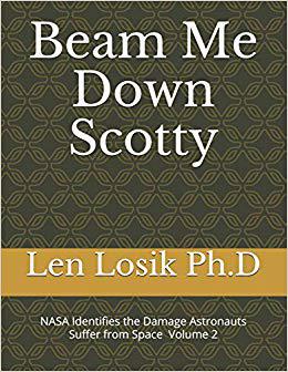 【预售】Beam Me Down Scotty: NASA Identifies the Damage Astronauts Suffer from Space Volume 2