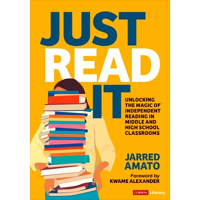 预订 Just Read It: Unlocking the Magic of Independent Reading in Middle and High School Classrooms 读一读：释放初高中课
