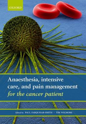 【预订】Anaesthesia, intensive care, and pain management for the cancer patient