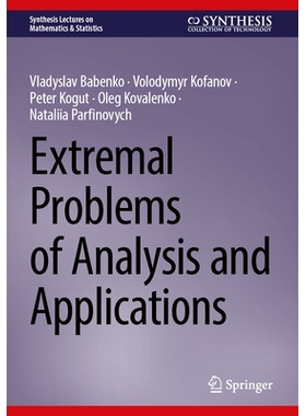 预订 Extremal Problems of Analysis and Applications 分析与应用的极限问题: 9783031947315