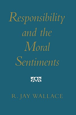 【预订】Responsibility and the Moral Sentiments 9780674766235