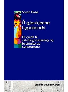 预订 Å gjenkjenne hypokondri: En guide til selvdiagnostisering og forståelse av symptomene: 9783689047450