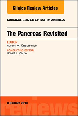 【预订】The Pancreas Revisited, An Issue of Surgical Clinics