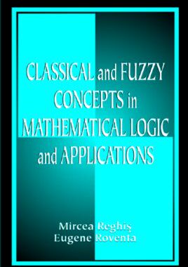 【预订】Classical and Fuzzy Concepts in Mathematical Logic and Applications, Professional Version