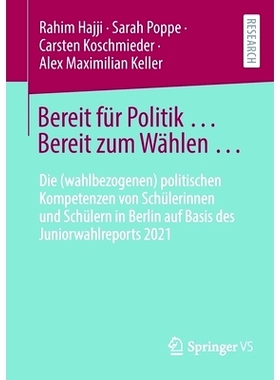 预订 Bereit für Politik ... Bereit zum Wählen ...: Die (wahlbezogenen) politischen Kompetenzen von Schülerinnen und S