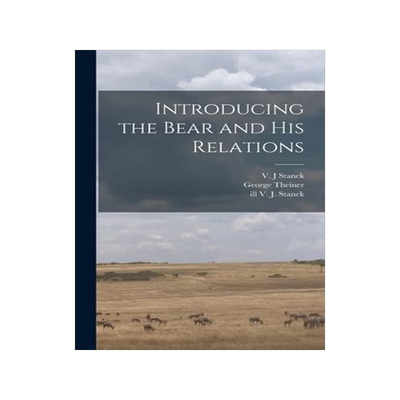 [预订]Introducing the Bear and His Relations 9781013515415