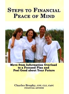 预订 Steps to Financial Peace of Mind: Move from Information Overload to a Focused Plan and Feel Good about Your Future: