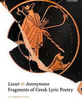 【预订】Lesser and Anonymous Fragments of Greek Lyric Poetry