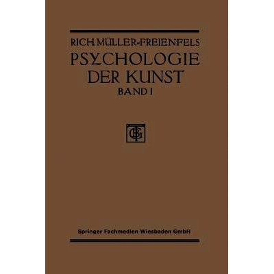 预订 Allgemeine Grundlegung und Psychologie des Kunstgeniessens: 9783663198758