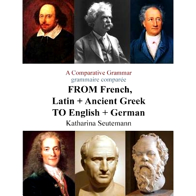 预订 A Comparative Grammar Grammaire Comparee from French, Latin + Ancient Greek to English + German: Days of the Week J