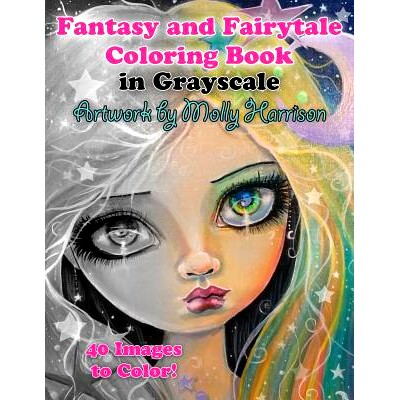 预订 Fantasy and Fairytale Art Coloring Book in Grayscale: Fairies, Witches, Alice in Wonderland, Cute Big Eye Girls and