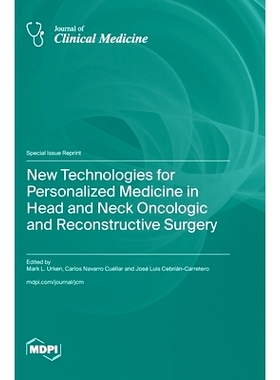 预订 New Technologies for Personalized Medicine in Head and Neck Oncologic and Reconstructive Surgery: 9783725819812