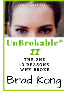 预订 UnBrokable* II: The 2nd 10 Reasons Why People Go Broke Despite Working: 9781960199089