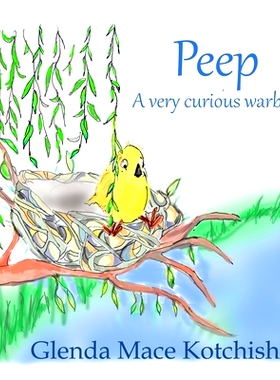 预订 Peep: A Very Curious Warbler: 9781734891720