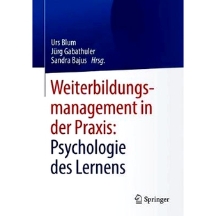 预订 Weiterbildungsmanagement in der Praxis: Psychologie des Lernens: 9783662626306