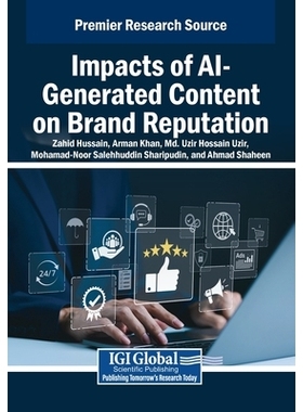 预订 Impacts of AI-Generated Content on Brand Reputation: 9798337343280