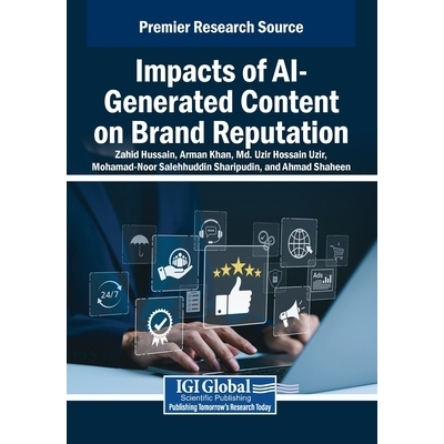 预订 Impacts of AI-Generated Content on Brand Reputation: 9798337343280